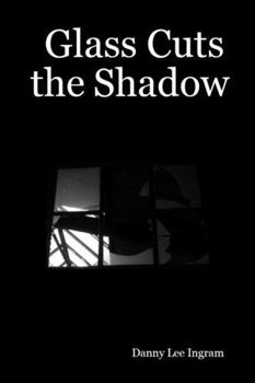 Paperback Glass Cuts the Shadow Book