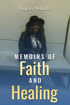 Paperback Memoirs of Faith and Healing Book
