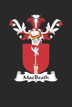 MacBeath: MacBeath Coat of Arms and Family Crest Notebook Journal (6 x 9 - 100 pages)