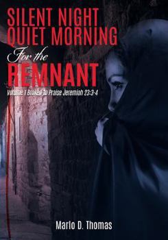 Paperback SilentNight QuietMorning For the Remnant Book