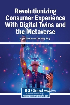 Hardcover Revolutionizing Consumer Experience With Digital Twins and the Metaverse Book