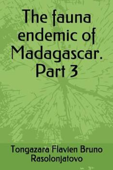 Paperback The fauna endemic of Madagascar. Part 3 Book