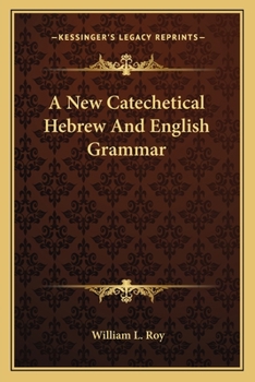 Paperback A New Catechetical Hebrew And English Grammar Book