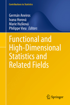 Hardcover Functional and High-Dimensional Statistics and Related Fields Book