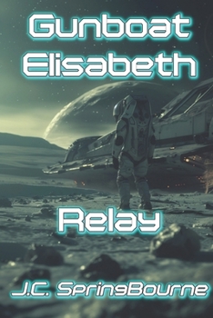 Gunboat Elisabeth III: Relay