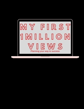 Paperback My First 1 million views journal Black 120 Pages - 8.5x11 inches Book