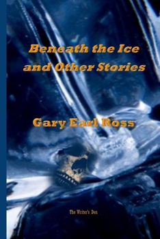 Paperback Benath the Ice and Other Stories Book