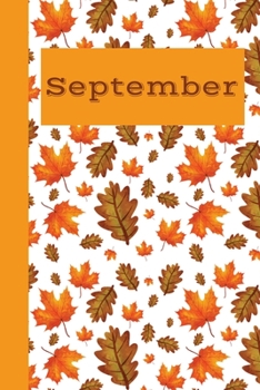 September: Monthly Journal / Lined Notebook A Month / Orange and Brown Leaf Pattern Design