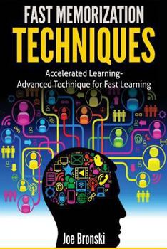 Paperback Fast Memorization Techniques: Accelerated Learning - Advanced Technique for Fast Book