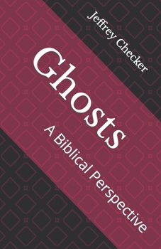 Paperback Ghosts: A Biblical Perspective Book