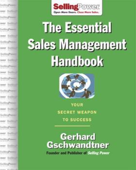 Hardcover The Essential Sales Management Handbook: Your Secret Weapon to Success Book