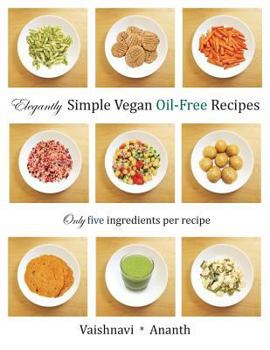 Paperback Elegantly Simple Vegan Oil-Free Recipes Book