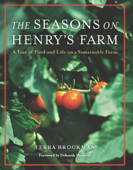 Paperback The Seasons on Henry's Farm: A Year of Food and Life on a Sustainable Farm Book