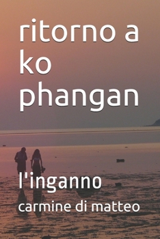 Paperback ritorno a ko phangan: l'inganno [Italian] Book