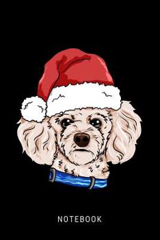 Notebook: Happy Poodle Dog Wearing A Christmas Hat