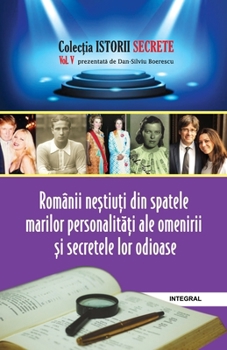 Paperback Rom?nii neștiuți din spatele marilor personalități ale omenirii și secretele lor odioase [Romansh] Book