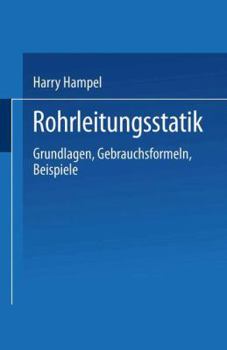Paperback Rohrleitungsstatik: Grundlagen - Gebrauchsformeln Beispiele [German] Book