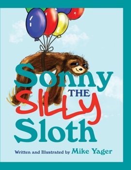 Hardcover Sonny the Silly Sloth Book