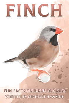Paperback Finch: Fun Facts on Birds for Kids #14 Book