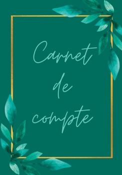 Paperback Carnet de compte à remplir: Gestion budgétaire, Cahier de suivi de budget familial - 1 an de gestion de compte à compléter [French] Book