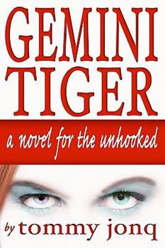 Paperback Gemini Tiger: A Novel For The Unhooked Book