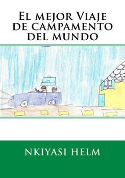 Paperback El mejor Viaje de campamento del mundo [Spanish] Book