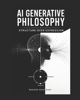 Paperback AI Generative Philosophy: Structure Over Expression Book