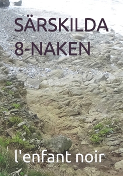 SÄRSKILDA 8-NAKEN (SPECIELL svensk bok) (Swedish Edition)