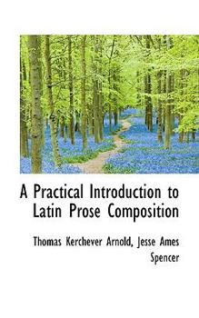 Paperback A Practical Introduction to Latin Prose Composition Book