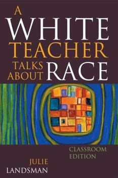 Paperback A White Teacher Talks about Race Book