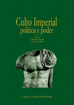 Hardcover Culto Imperial Politica Y Poder: Actas del Congreso Internacional [Spanish] Book