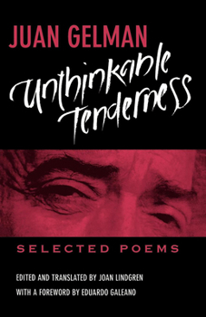 Paperback Unthinkable Tenderness: Selected Poems Book