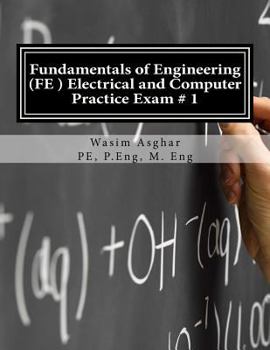 Paperback Fundamentals of Engineering (Fe) Electrical and Computer - Practice Exam # 1: Full Length Practice Exam Containing 110 Solved Problems Based on Ncees( Book