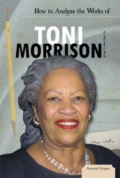 Library Binding How to Analyze the Works of Toni Morrison Book