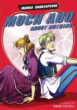 Manga Shakespeare: Much Ado about Nothing - Book  of the Manga Shakespeare