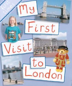 Hardcover My First Visit to London (First Times) Book