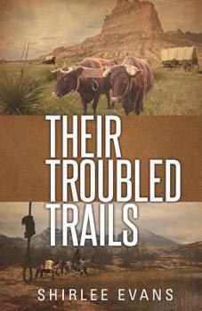 Paperback Their Troubled Trails Book