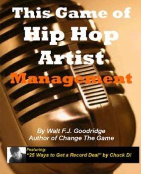 Paperback This Game of Hip Hop Artist Management Book