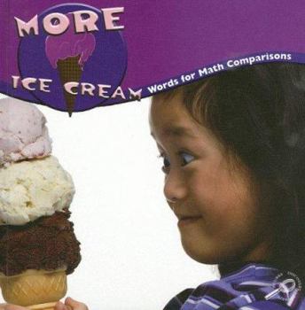 More Ice Cream: Words for Math Comparisons