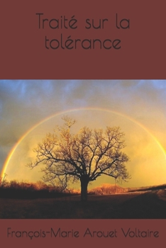 Traité sur la tolérance (French Edition)
