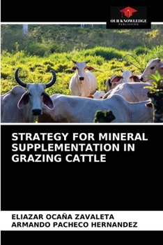 Paperback Strategy for Mineral Supplementation in Grazing Cattle Book
