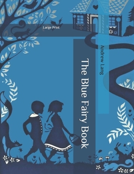 Paperback The Blue Fairy Book: Large Print Book