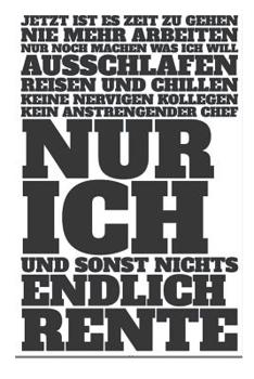 Paperback Endlich Rente: Geschenkbuch F?r Den Ruhestand [German] Book