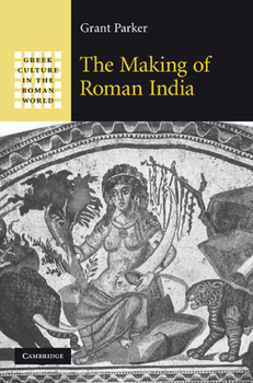Paperback The Making of Roman India Book