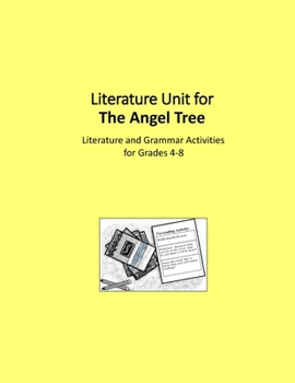 Paperback Literature Unit for The Angel Tree: A Complete Literature and Grammar Unit for Grades 4-8 Book