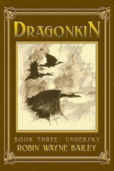 Paperback Dragonkin Book Three, Undersky Book