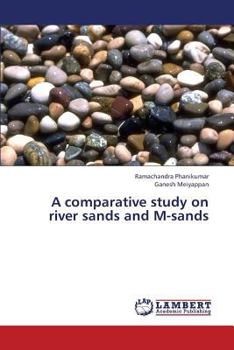 Paperback A comparative study on river sands and M-sands Book