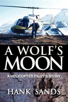 Paperback A Wolf's Moon: A Helicopter Pilot's Story Book