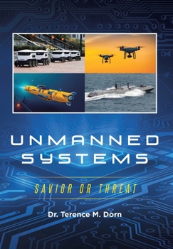 Hardcover Unmanned Systems: Savior or Threat Book