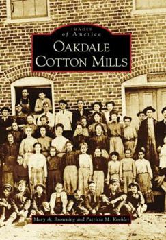 Oakdale Cotton Mills - Book  of the Images of America: North Carolina